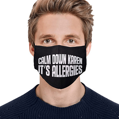 Alternative view of Calm Down Karen It's Allergies Washable Reusable Custom – Printed Cloth Face Mask Cover Quarantine Face Mask