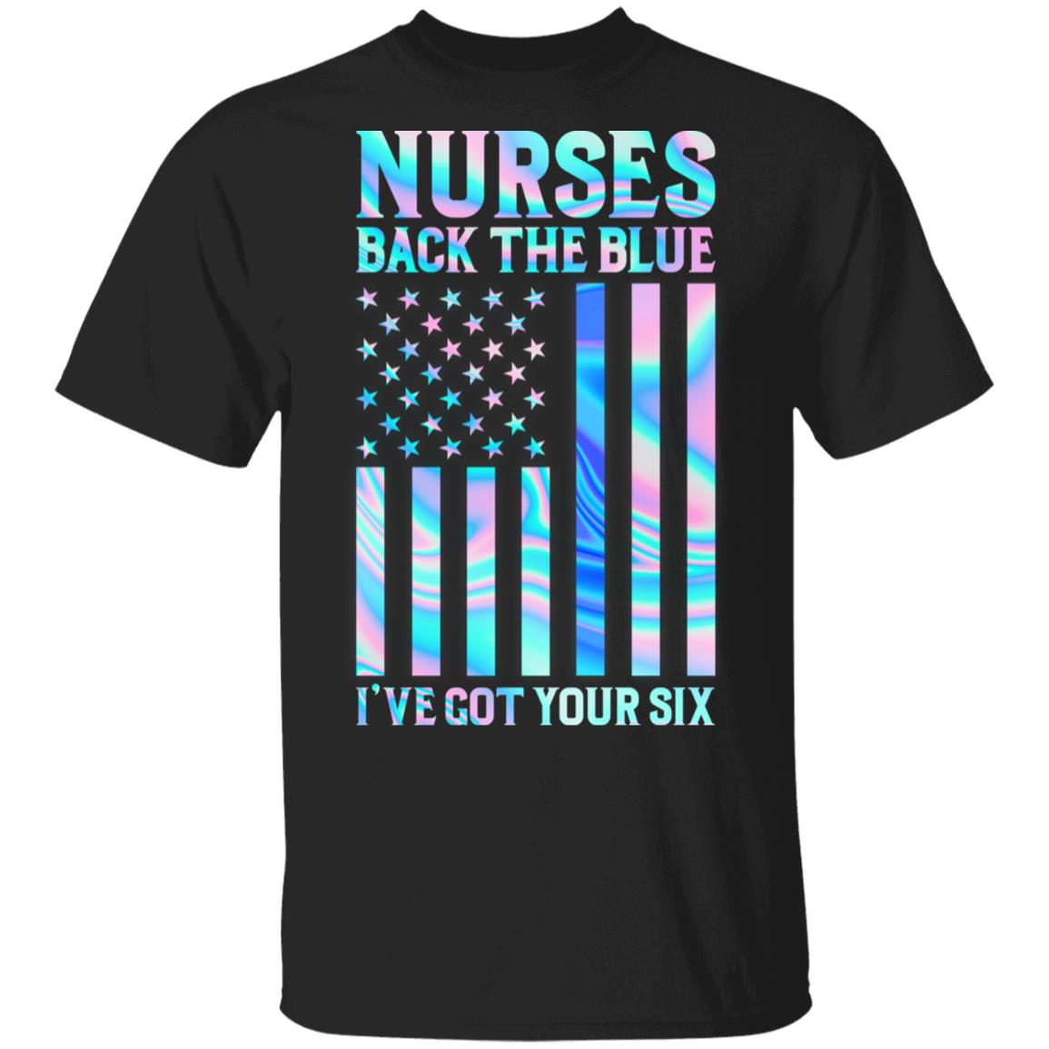 Nurses Back the Blue I've Got Your Back Six Police Essential Workers T-Shirt, Black, Unisex T-Shirt