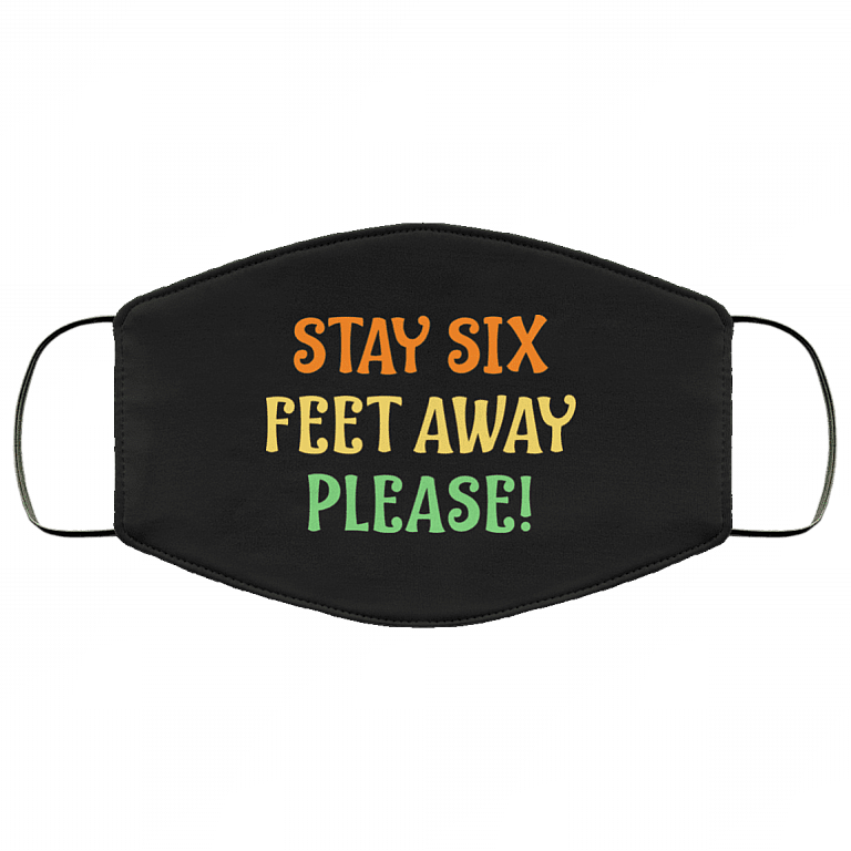 Please Stay 6 Feet Away Washable Reusable Custom – Printed Cloth Face Mask Cover, Black, Cloth Face Mask