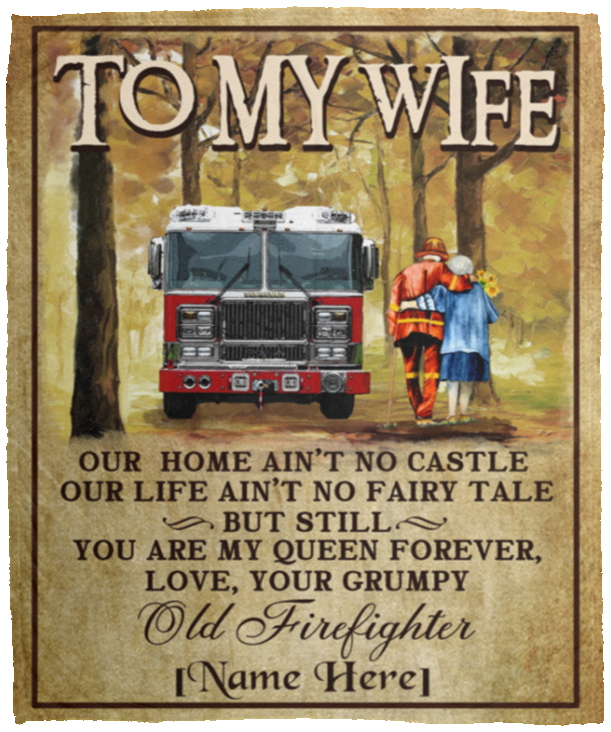 Personalized Old Firefighter to My Wife Our Home Ain't No Castle Fleece Blanket - Sherpa Blanket, White, Cozy Plush Fleece Blanket - 50x60 Personalized Old Firefighter to My Wife Our Home Ain't No Castle Fleece Blanket - Sherpa Blanket, White, Cozy Plush Fleece Blanket - 50x60
