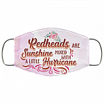 Redheads Are Sunshine Mixed With A Little Hurricane Washable Reusable Custom – Printed Cloth Face Mask Cover, White, Cloth Face Cover