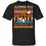 School Is Important But Baseball Is Importanter T-Shirt - Retro Vintage Baseball Shirt, Black, Unisex T-Shirt