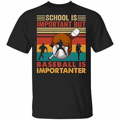 School Is Important But Baseball Is Importanter T-Shirt - Retro Vintage Baseball Shirt, Black, Unisex T-Shirt