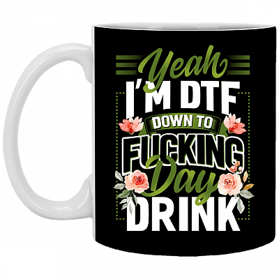 Yeah I'm DTF Ceramic Coffee Mug - Beer Stein - Water Bottle, Black, 11 oz. White Mug