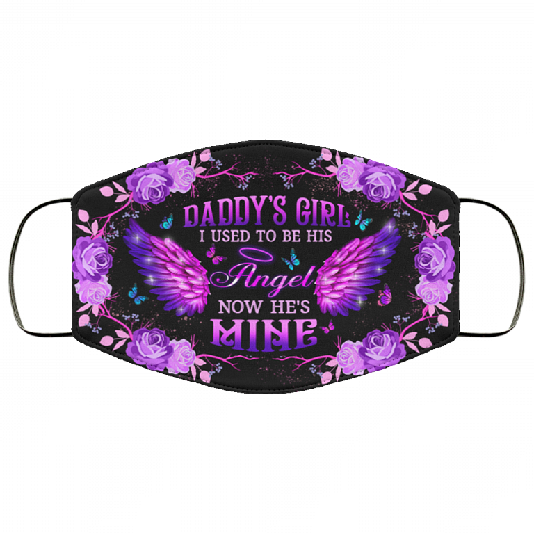 Daddy's Girl I Used To Be His Angel Now He's Mine Washable Reusable Custom - Printed Cloth Face Mask Cover, White, Cloth Face Cover