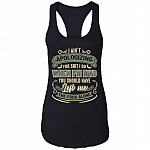 I Ain't Apologizing For Shit I Do You Should Have Left Me The Fuck Alone Tank Top Tee - Ladies Racerback Tank, Black, Ladies Racerback Tank
