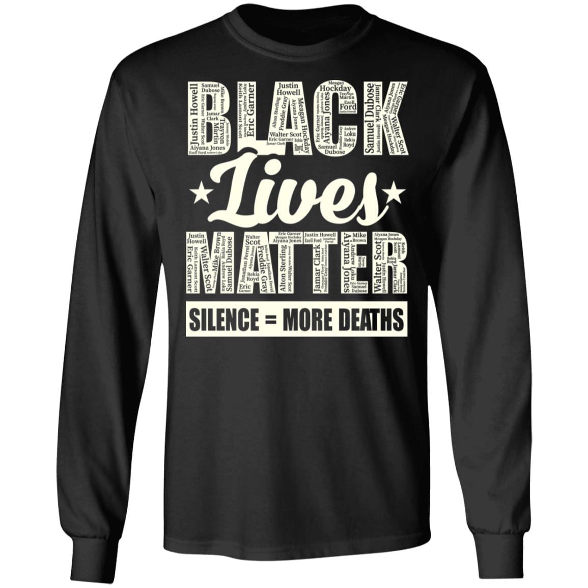 Black Lives Matter Silence Means Deaths Justice For Floyd Hoodie - Sweatshirt, Black, Long Sleeve