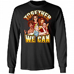 Together We Can Social Justice Feminist Gift Hoodie - Sweatshirt, Black, Long Sleeve