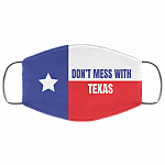 Don't Mess With Texas - Funny Face Mask - Washable Reusable Custom – Printed Cloth Face Mask Cover, White, Cloth Face Mask