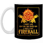 I Didn't Ask How Big The Room Was I Said I Cast Fireball Ceramic Coffee Mug - Beer Stein - Water Bottle, Black, 11 oz. White Mug