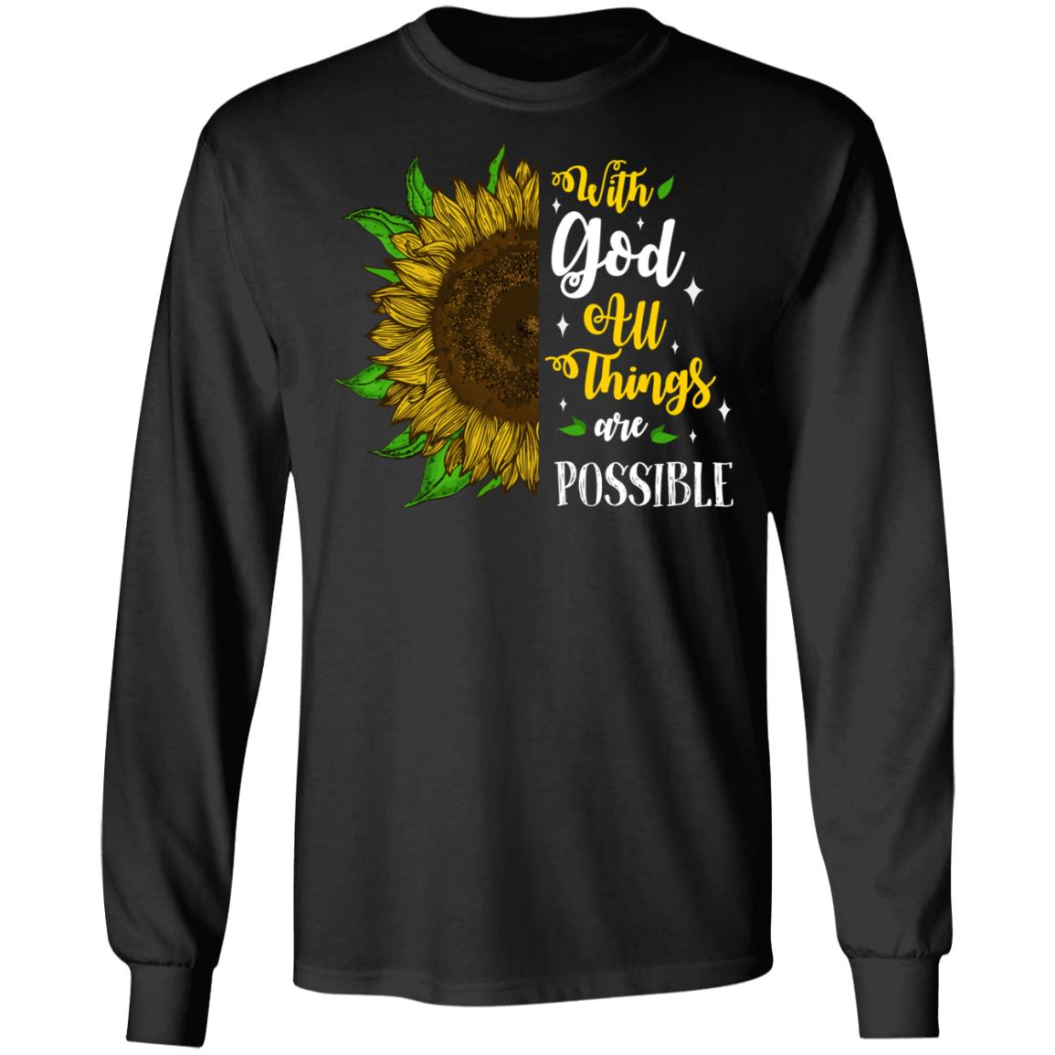 With God All Things Are Possible Hoodie - Sweatshirt, Black, Long Sleeve