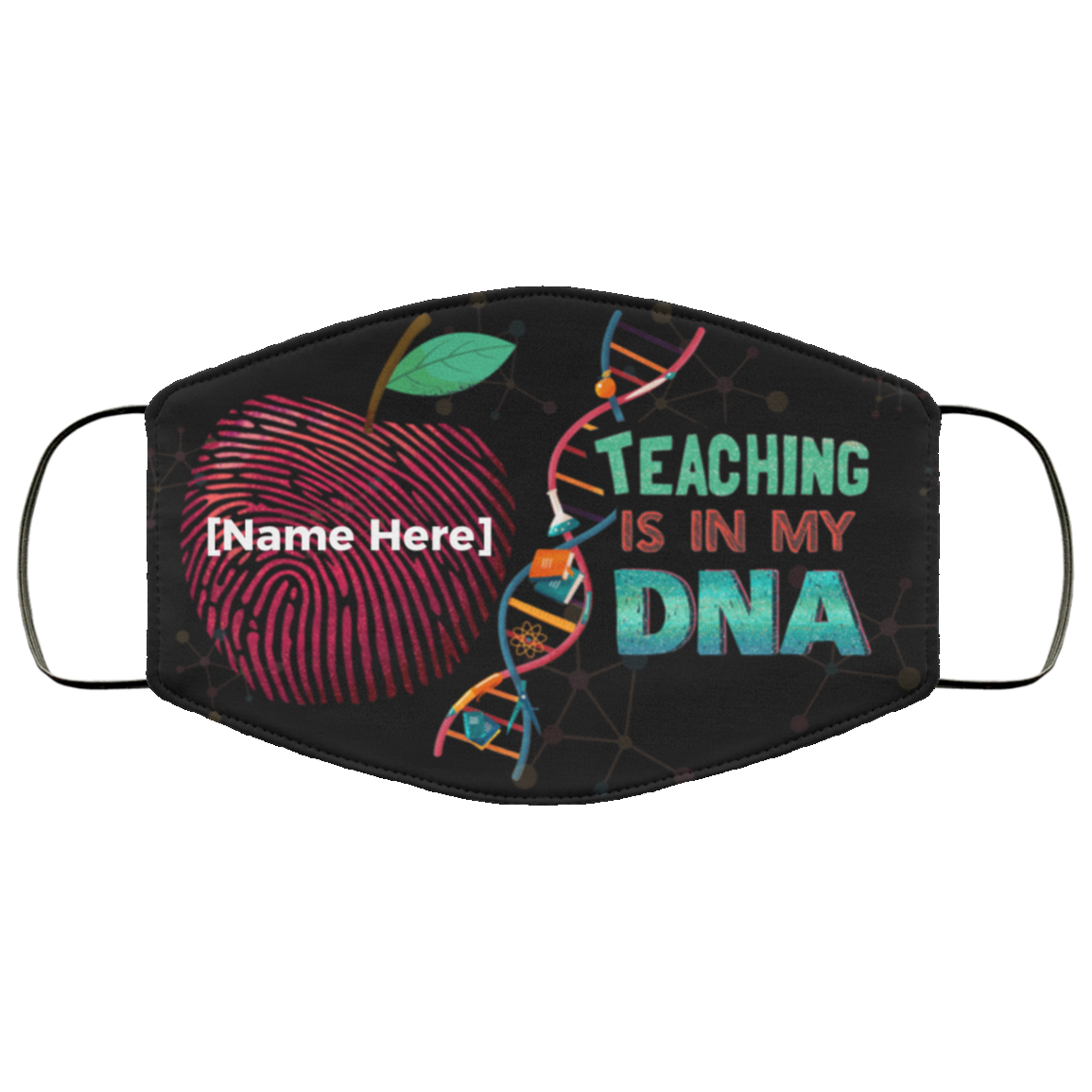Personalized Teacher Face Mask - Teaching Is In My DNA Washable Reusable Custom Printed Cloth Face Mask Cover, Black, Cloth Face Cover Personalized Teacher Face Mask - Teaching Is In My DNA Washable Reusable Custom Printed Cloth Face Mask Cover, Black, Cloth Face Cover
