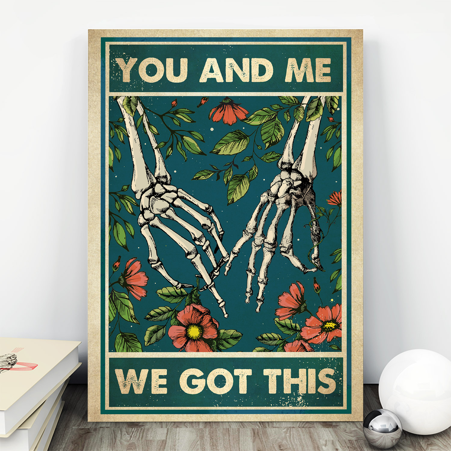 24 HG. You And Me We Got This Skeleton_Mockup