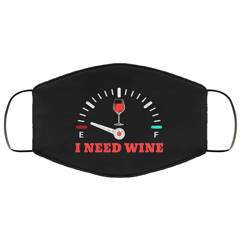 I Need Wine Fuel Gauge Washable Reusable Custom Printed Cloth Face Mask Cover, Black, Cloth Face Cover