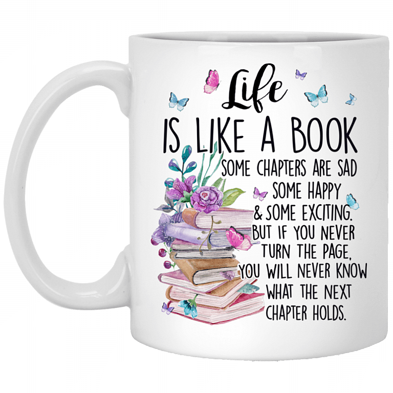 Life Is Like A Book Literary Quotes Gift Idea For Book Lover Ceramic Coffee Mug - Travel Bottle, White, 11 oz. White Mug