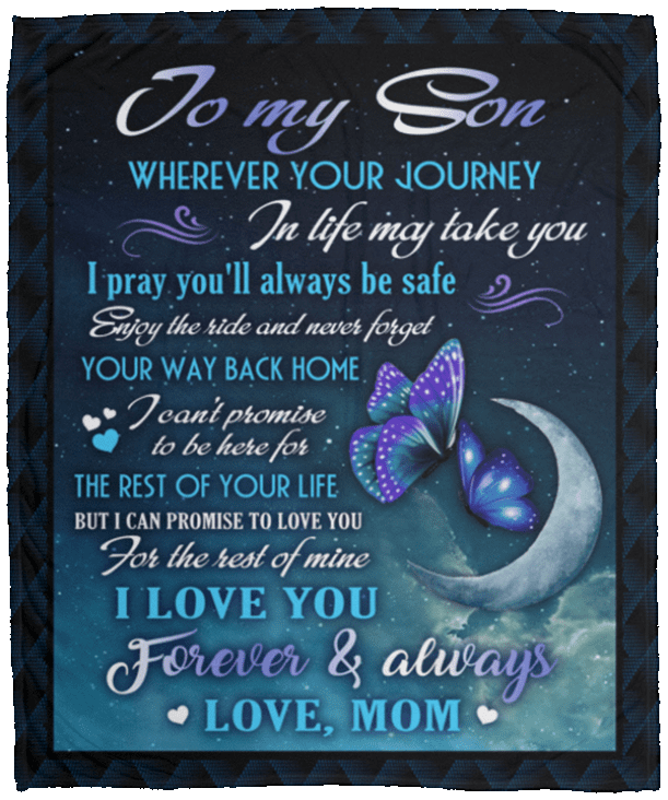 To My Son Wherever Your Journey In Life Make Take You Love Mom Fleece Blanket - Premium Sherpa Blanket, White, Cozy Plush Fleece Blanket - 50x60