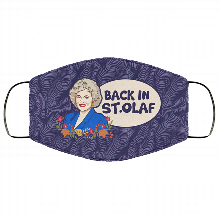 Back in St. Olaf Rose Nylund Golden Girls Washable Reusable Custom – Printed Cloth Face Mask Cover, White, Cloth Face Cover
