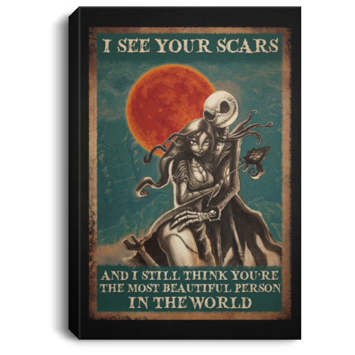 I See Your Scars Unframed Poster - Framed Canvas, White, 0.75'' Framed Canvas I See Your Scars Unframed Poster - Framed Canvas, White, 0.75'' Framed Canvas