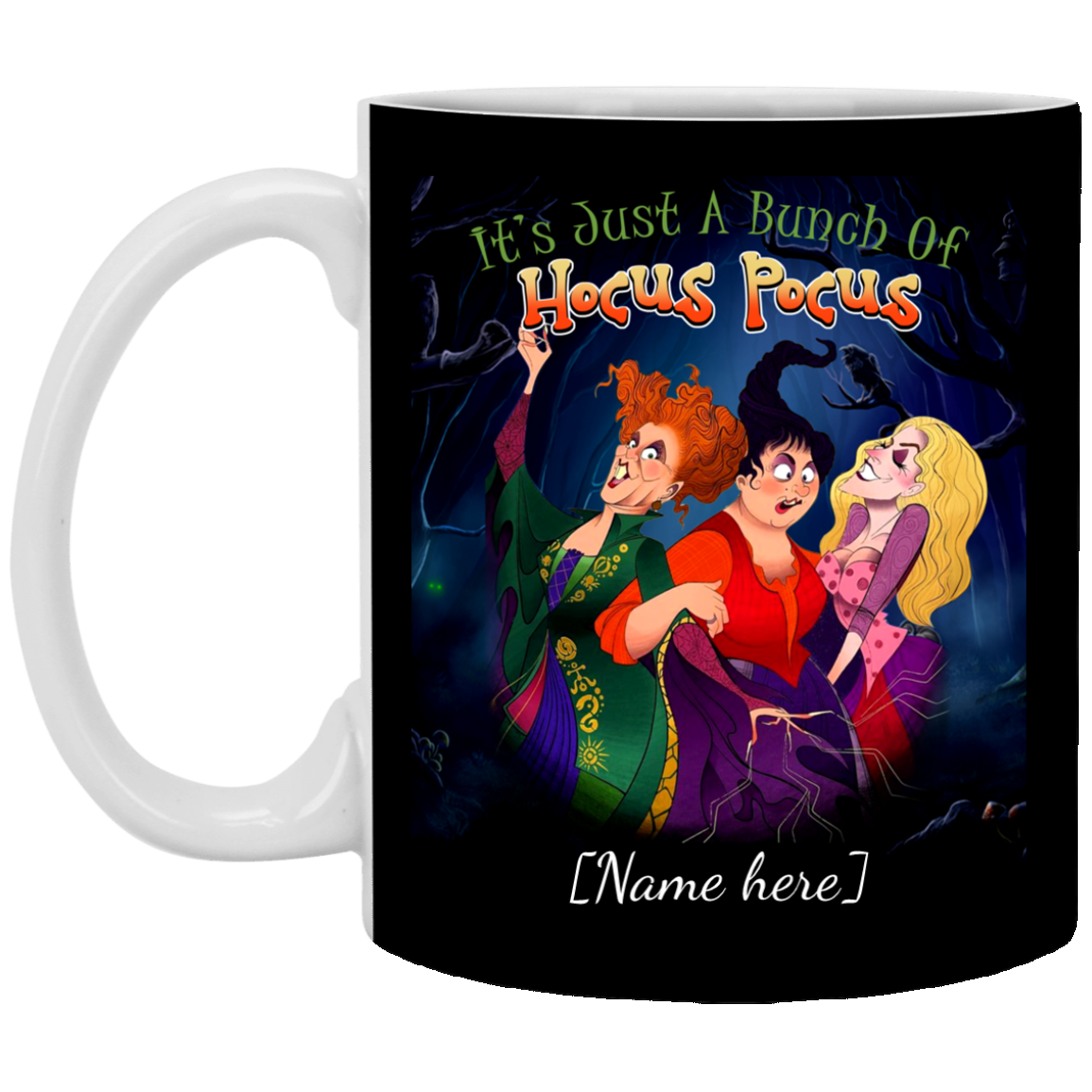 Personalized It's Just a Bunch of Hocus Ceramic Coffee Mug - Beer Stein - Water Bottle, Black, 11 oz. White Mug Personalized It's Just a Bunch of Hocus Ceramic Coffee Mug - Beer Stein - Water Bottle, Black, 11 oz. White Mug