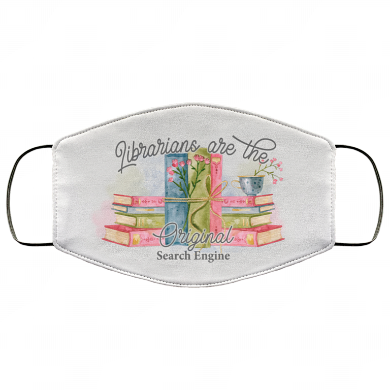 Librarian Are The Original Search Engine Washable Reusable Custom – Funny Librarian Printed Cloth Face Mask Cover, White, Cloth Face Cover
