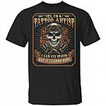 Yes Im A Tattoo Artist I Can Fix Stupid But Its Gonna Hurt T-Shirt - Funny Tattooed Shirt, Black, Unisex T-Shirt