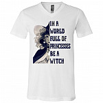 In The World Full Of Princesses Be A Witch T-shirt -V-neck - Halloween Spooky Tee Shirt For Women, White, V-Neck T-Shirt