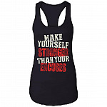 Motivation Saying Make Yourself Stronger Than Your Excuses Cotton Tank Top Tee - Ladies Racerback Tank, Black, Ladies Racerback Tank
