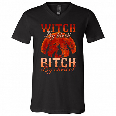 Witch By Birth Bitch By Choice Vintage T-Shirt - V-Neck Shirt - Funny Halloween Shirt, Black, V-Neck T-Shirt