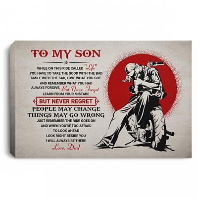 To My Son While On This Ride Called Life You Have To Take The Good Biker Framed Canvas Prints - Unframed Poster, White, 0.75'' Framed Canvas