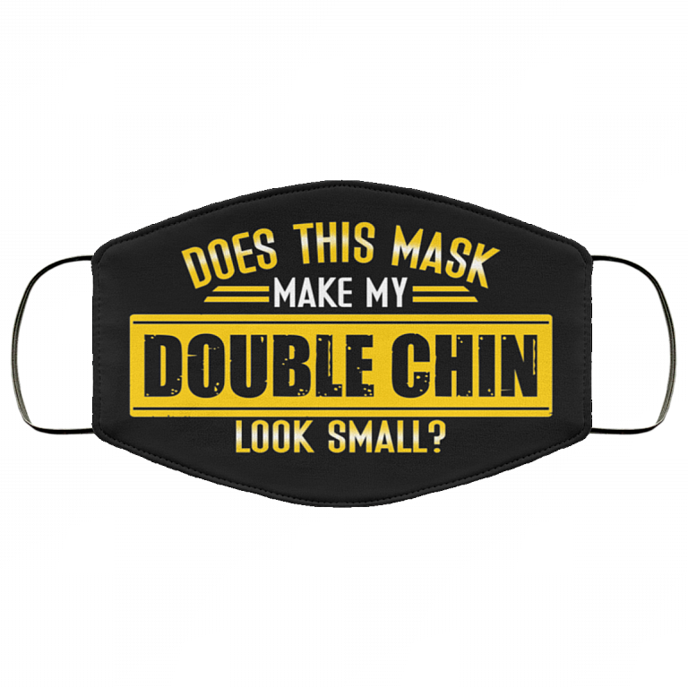 Does This Mask Make My Double Chin Look Small Funny Washable Reusable Custom - Printed Cloth Face Mask Cover, Black, Cloth Face Cover