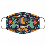 Stay Wild Moon Child Washable Reusable Custom - Printed Cloth Face Mask Cover, White, Cloth Face Cover