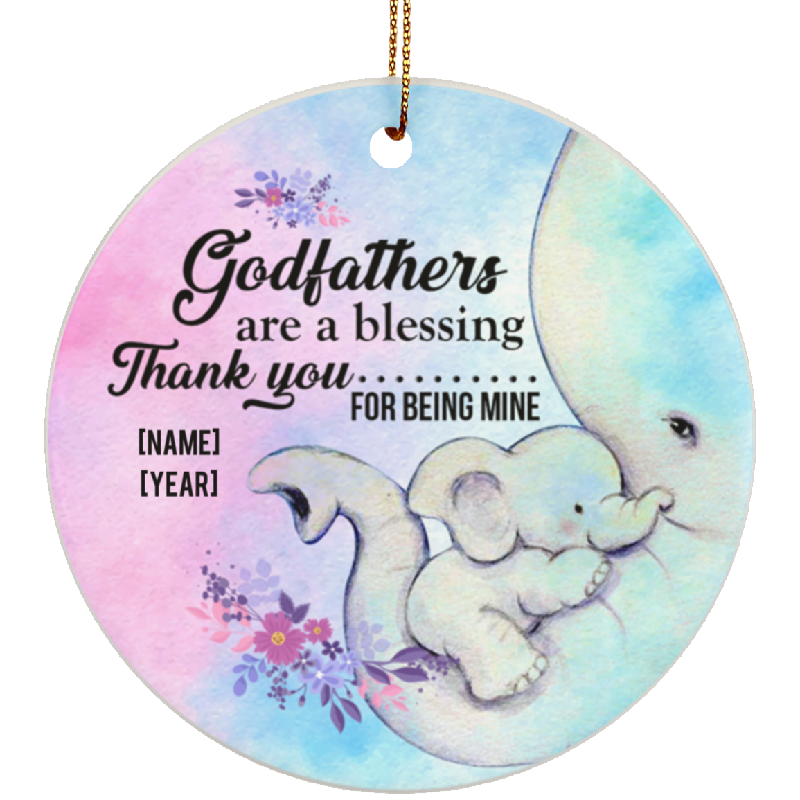 Personalized Godfathers Are A Blessing Thank You For Being Mine Flat Circle Porcelain Ceramic Ornament, White, Ceramic Circle Ornament Personalized Godfathers Are A Blessing Thank You For Being Mine Flat Circle Porcelain Ceramic Ornament, White, Ceramic Circle Ornament