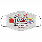 I'm Smiling Under The Mask Hugging You In My Heart Teacher Life Washable Reusable - Cloth Face Mask Cover, White, Cloth Face Cover