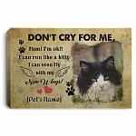 Personalized Don't Cry For Me Mom I'm Ok I Can Run Like A Kitty Tuxedo Cat Framed Canvas Prints - Unframed Poster, White, 0.75'' Framed Canvas Personalized Don't Cry For Me Mom I'm Ok I Can Run Like A Kitty Tuxedo Cat Framed Canvas Prints - Unframed Poster, White, 0.75'' Framed Canvas