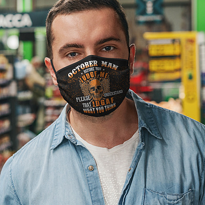 Alternative view of October Man Before You Judge Me Please Understand That IDGAF Washable Reusable Custom - Printed Cloth Face Mask Cover