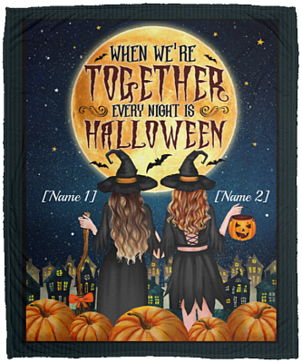 Personalized When We're Together Every Night Is Halloween Fleece Blanket - Premium Sherpa Blanket, White, Cozy Plush Fleece Blanket - 50x60