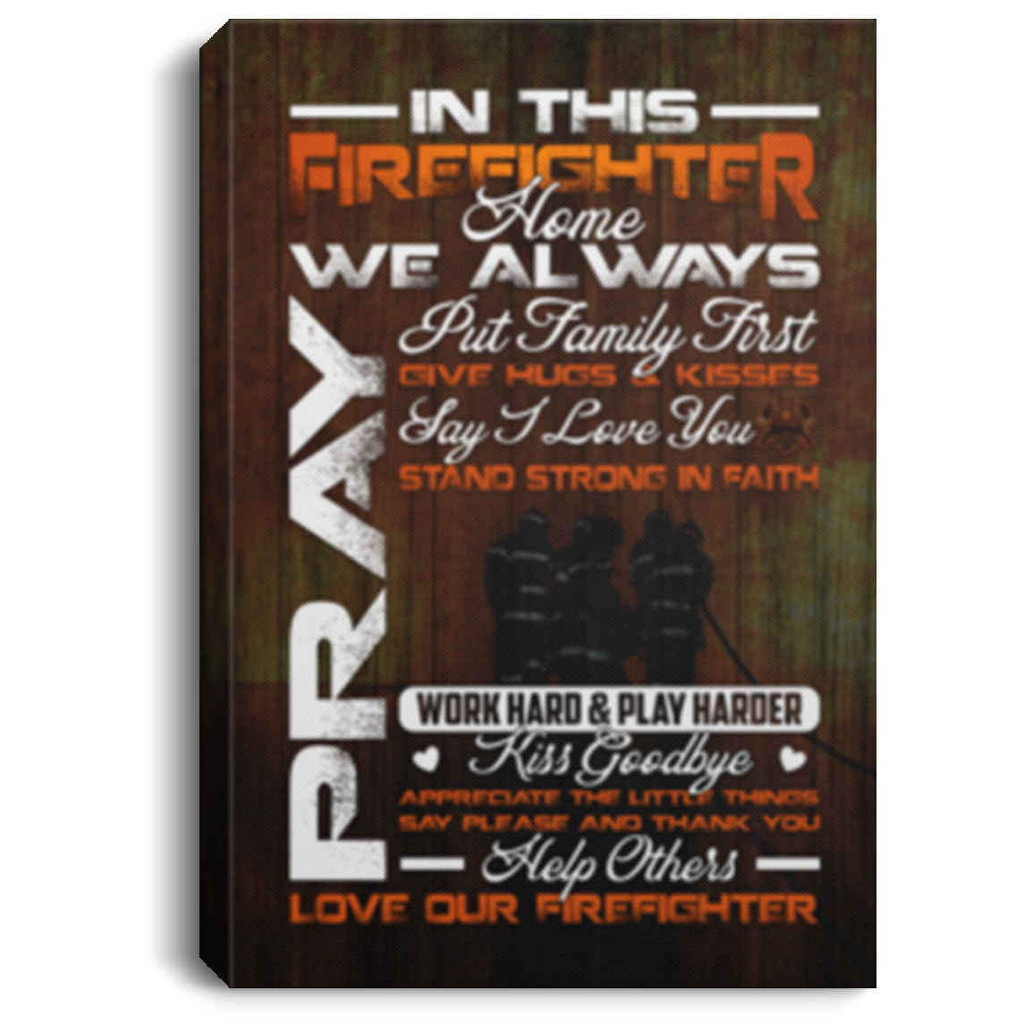 In This Firefighter Home Gallery Wrapped Framed Canvas Prints - Unframed Poster - Home Decor Wall Art, White, 0.75'' Framed Canvas