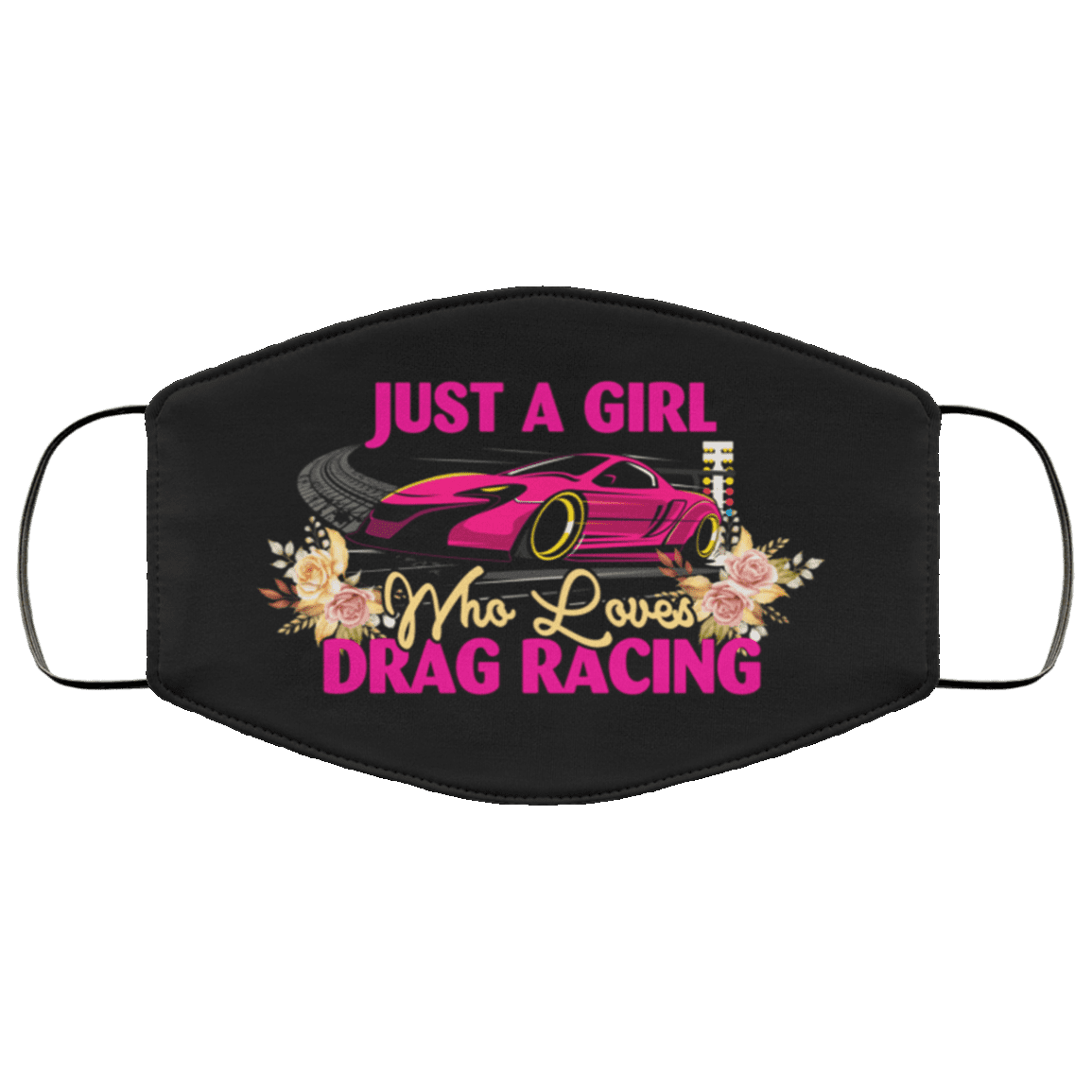 Just a Girl Who Loves Drag Racing Washable Reusable Custom - Printed Cloth Face Mask Cover, White, Cloth Face Cover Just a Girl Who Loves Drag Racing Washable Reusable Custom - Printed Cloth Face Mask Cover, White, Cloth Face Cover