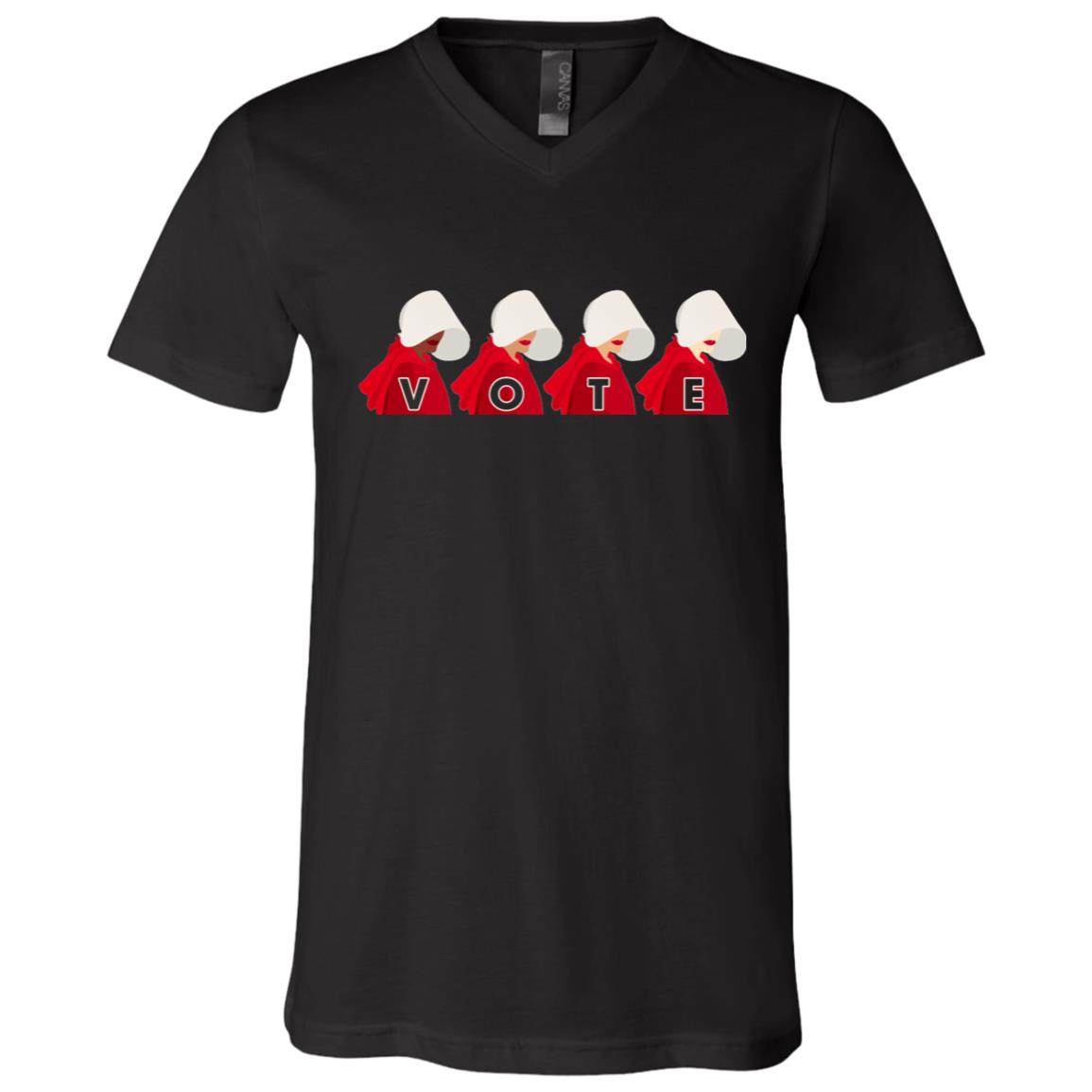 Handmaids Vote Feminism T-shirt - V-Neck - Feminist AF Resist Persist Tee Shirt, Black, V-Neck T-Shirt