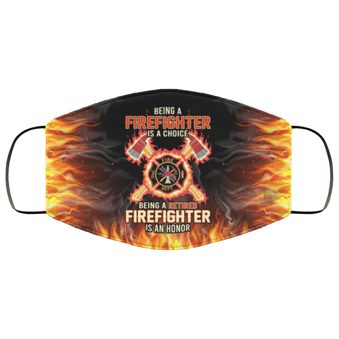 Being a Firefighter Is a Choice Being a Retired Firefighter Washable Reusable Custom - Printed Cloth Face Mask Cover, White, Cloth Face Cover Being a Firefighter Is a Choice Being a Retired Firefighter Washable Reusable Custom - Printed Cloth Face Mask Cover, White, Cloth Face Cover