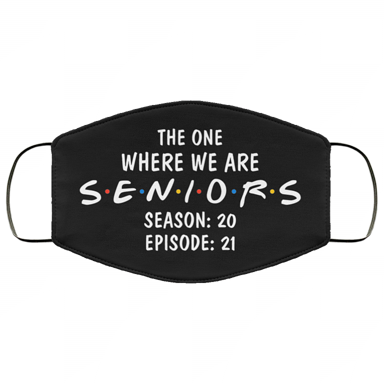 The One Where We Are Seniors Season 20 Episode 21 Washable Reusable Custom - Printed Cloth Face Mask Cover, Black, Cloth Face Cover