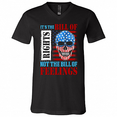 It's The Bill Of Rights Not The Bill Of Feelings Skull American Flag T-Shirt - V-Neck Shirt, Black, V-Neck T-Shirt