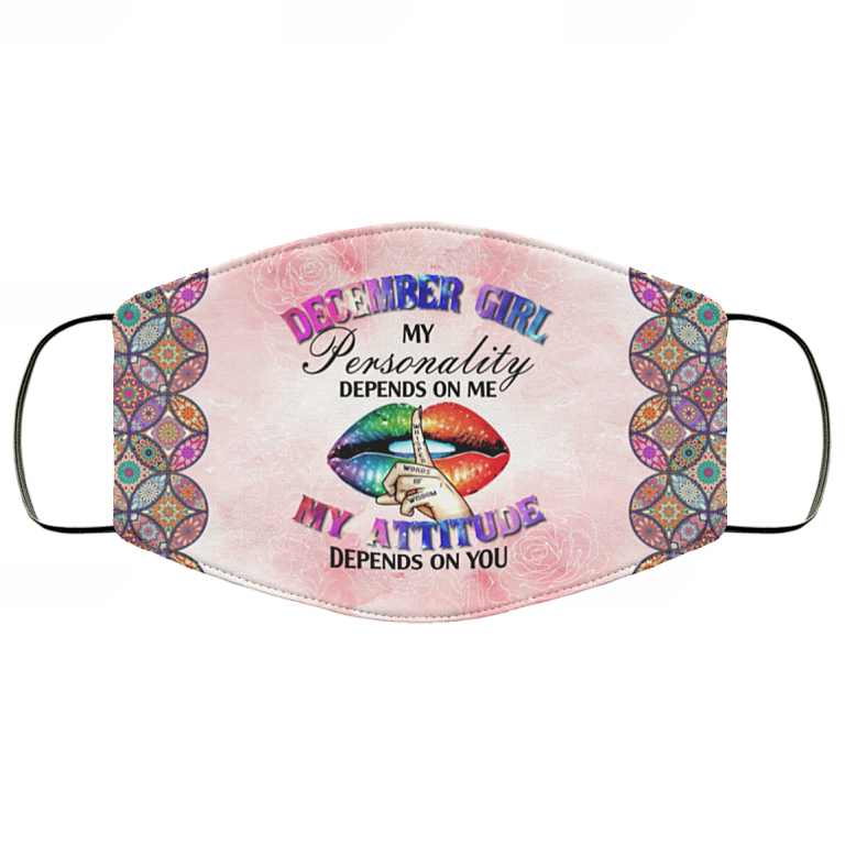 December Girl My Personality Is Depends on Me My Attitude Depends on You Washable Reusable Custom - Printed Cloth Face Mask Cover, White, Cloth Face Cover