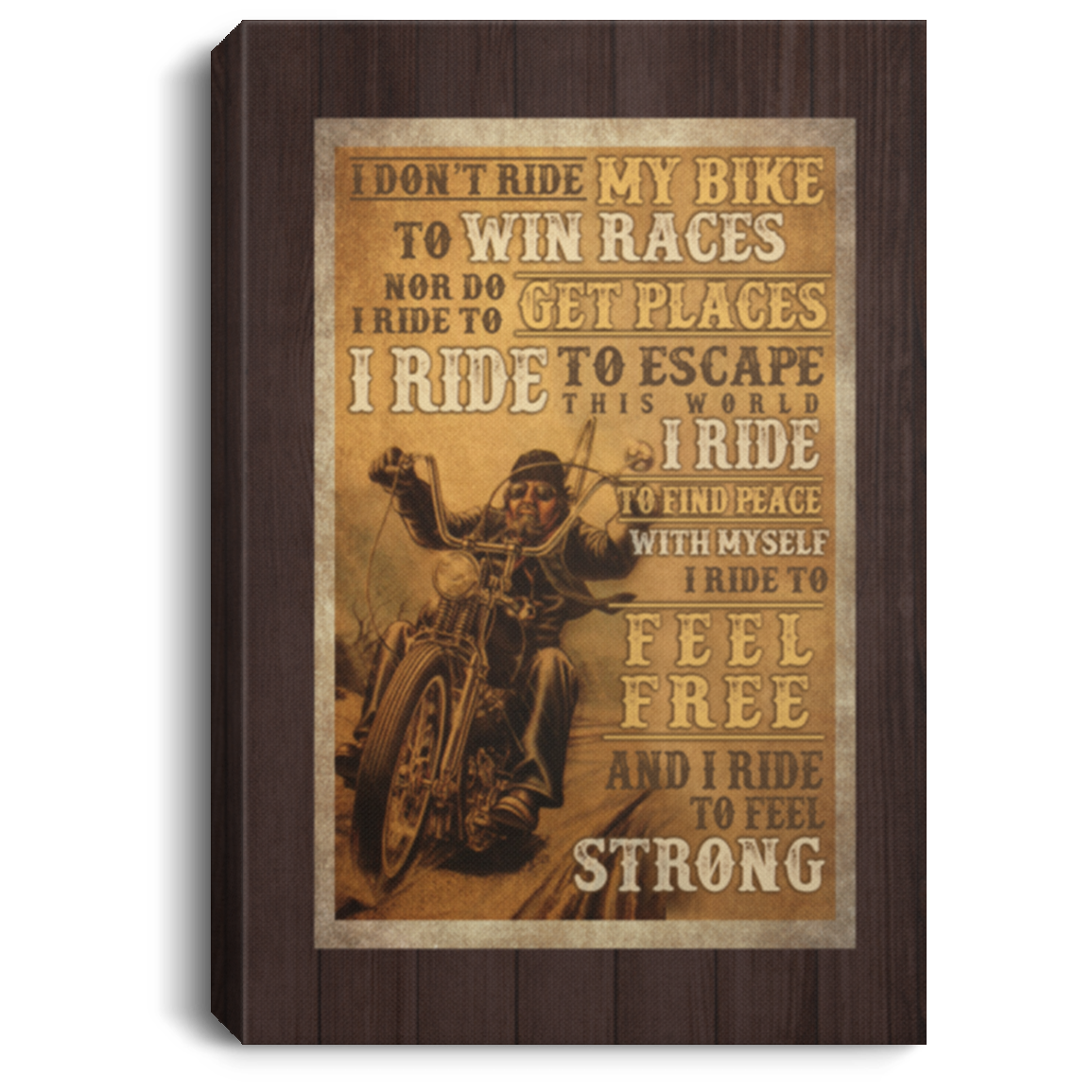 Motorbike I Don't Ride My Bike to Win Races I Ride to Feel Strong Framed Canvas - Unframed Poster, White, 0.75'' Framed Canvas Motorbike I Don't Ride My Bike to Win Races I Ride to Feel Strong Framed Canvas - Unframed Poster, White, 0.75'' Framed Canvas