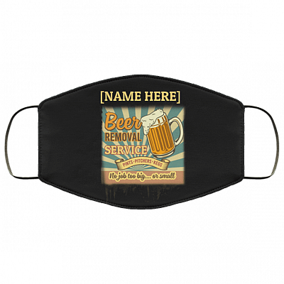 Personalized Beer Washable Reusable Custom Printed Cloth Face Mask Cover - Beer Removal Service Face Mask - Drinking Mask, Black, Cloth Face Cover