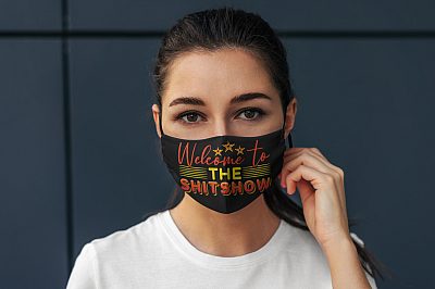 Alternative view of Welcome To The Shitshow Washable Reusable Custom - Printed Cloth Face Mask Cover