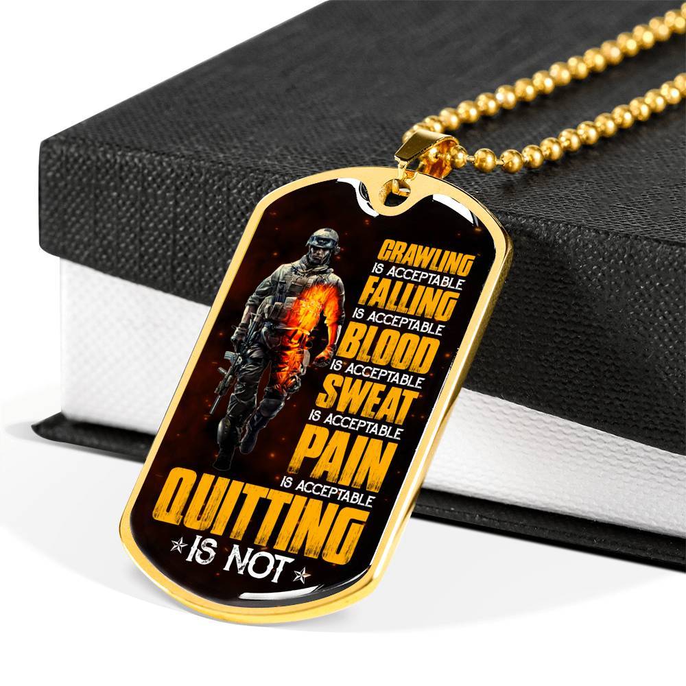 Crawling Is Acceptable Falling Is Acceptable Blood Is Acceptable Sweat Is Acceptable Pain Is Acceptable US Army Veteran Dog Tag Pendant Necklace - Dog Tag (Gold Plated) Crawling Is Acceptable Falling Is Acceptable Blood Is Acceptable Sweat Is Acceptable Pain Is Acceptable US Army Veteran Dog Tag Pendant Necklace - Dog Tag (Gold Plated)