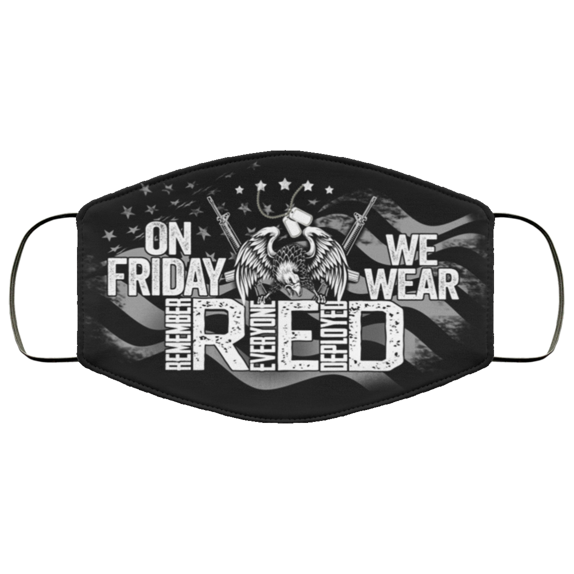 On Friday We Wear Remember Everyone Deployed Washable Reusable Custom - Printed Cloth Face Mask Cover, Black, Cloth Face Cover