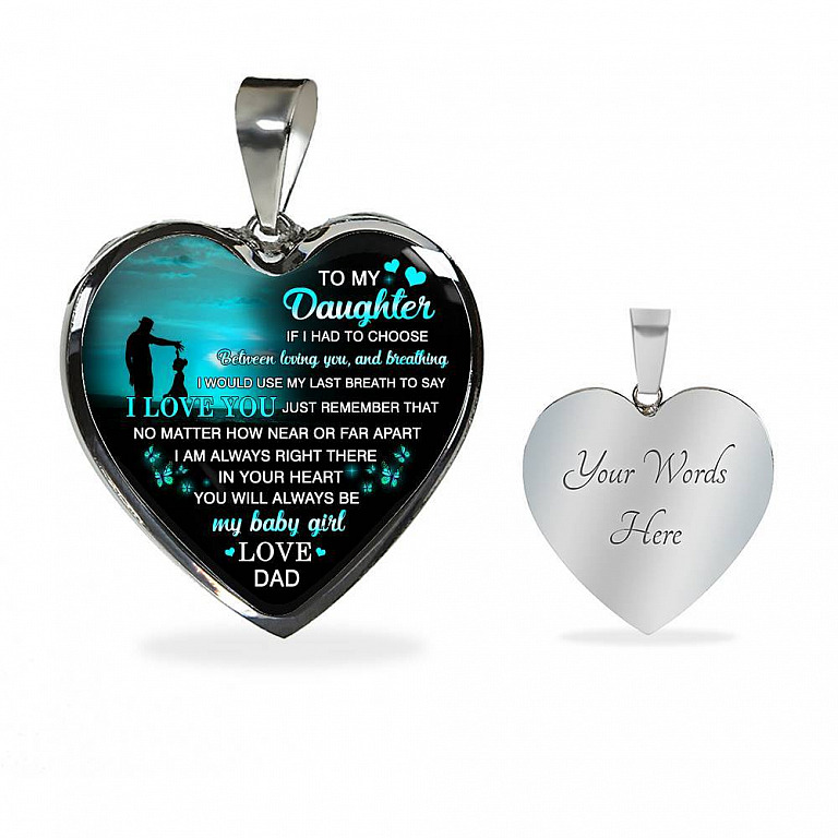 Dad to My Daughter if I Had to Choose Between Loving You and Breathing Heart Pendant Necklace - Heart Luxury Necklace (Silver)