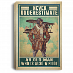 Never Underestimate an Old Man Who Is Also a Pilot Gallery Wrapped Framed Canvas Prints - Unframed Poster, White, 0.75'' Framed Canvas Never Underestimate an Old Man Who Is Also a Pilot Gallery Wrapped Framed Canvas Prints - Unframed Poster, White, 0.75'' Framed Canvas